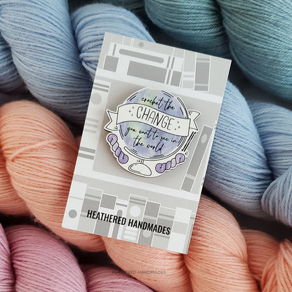 Crochet the Change Wooden Pin image 1